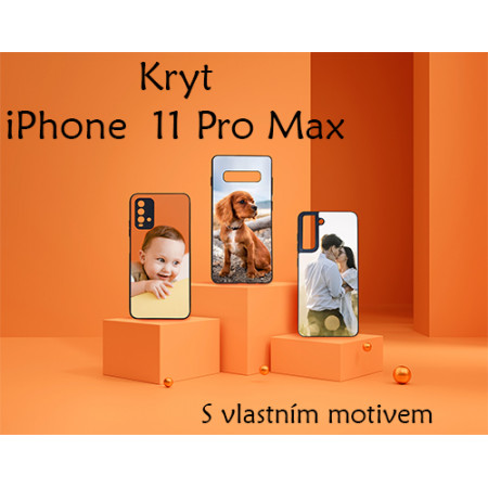 Kryt na iPhone 11 PRO MAX 6.5" s vlastní fotkou