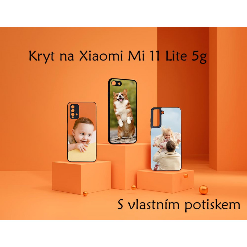 Kryt na Xiaomi Mi 11 Lite 5G / Xiaomi 11 Lite 5G NE s vlastní fotkou